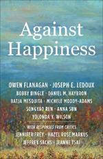 Against Happiness