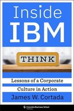 Inside IBM: Lessons of a Corporate Culture in Action