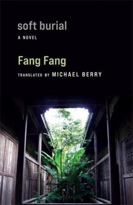 Soft Burial: A Novel - Fang Fang - cover