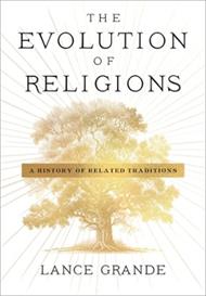 The Evolution of Religions: A History of Related Traditions