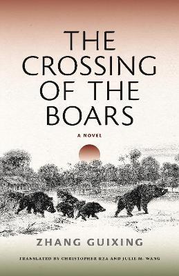 The Crossing of the Boars: A Novel - cover