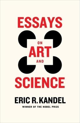 Essays on Art and Science - Eric R. Kandel - cover
