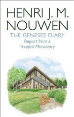 Genesee Diary: Report from a Trappist Monastery