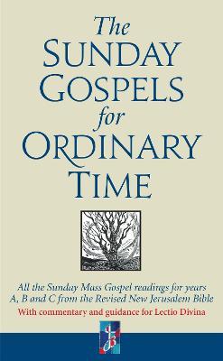 The Sunday Gospels for Ordinary Time: All the Sunday Mass Gospel readings for years A, B and C from the Revised New Jerusalem Bible, with reflections for personal reading - Adrian Graffy - cover