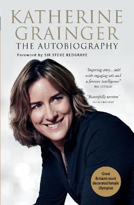 Katherine Grainger: The Autobiography - Katherine Grainger - cover