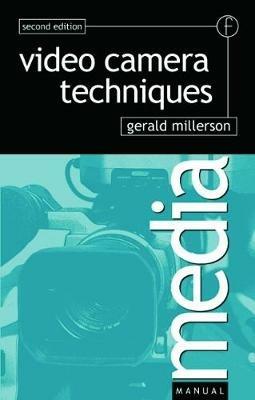 Video Camera Techniques - Gerald Millerson - cover