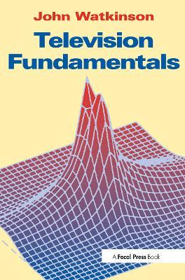 Television Fundamentals - John Watkinson - cover