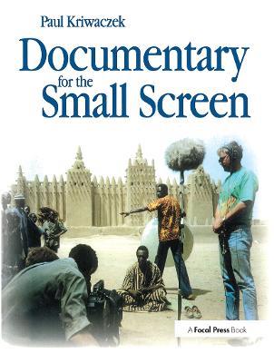 Documentary for the Small Screen - Paul Kriwaczek - cover