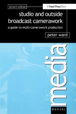 Studio and Outside Broadcast Camerawork - Peter Ward - cover