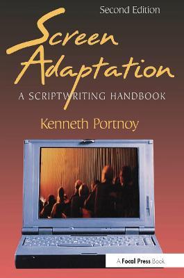 Screen Adaptation: A Scriptwriting Handbook - Kenneth Portnoy - cover
