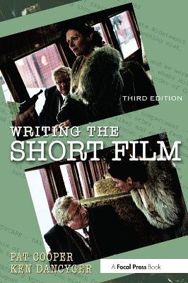 Writing the Short Film - Patricia Cooper,Ken Dancyger - cover