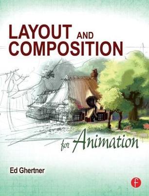 Layout and Composition for Animation - Ed Ghertner - cover