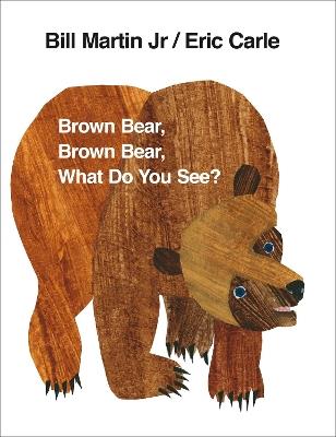 Brown Bear, Brown Bear, What Do You See? - Eric Carle - cover