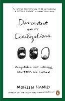 Discontent and Its Civilizations: Dispatches from Lahore, New York and London - Mohsin Hamid - cover