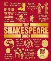 The Shakespeare Book: Big Ideas Simply Explained - DK - cover