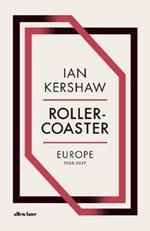 Roller-Coaster: Europe, 1950-2017