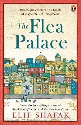 The Flea Palace - Elif Shafak - cover