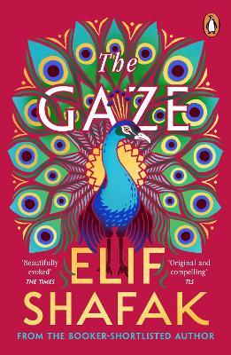 The Gaze - Elif Shafak - cover