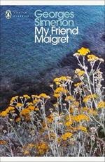 My Friend Maigret: Inspector Maigret #31