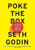 Poke the Box: When Was the Last Time You Did Something for the First Time? - Seth Godin - cover