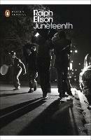 Juneteenth - Ralph Ellison,John Callahan - cover