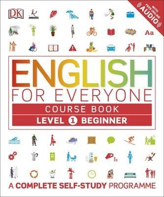English for Everyone Course Book Level 1 Beginner: A Complete Self-Study Programme - DK - cover