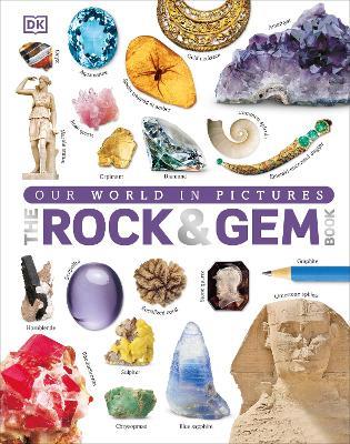 Our World in Pictures: The Rock and Gem Book - Dan Green - cover