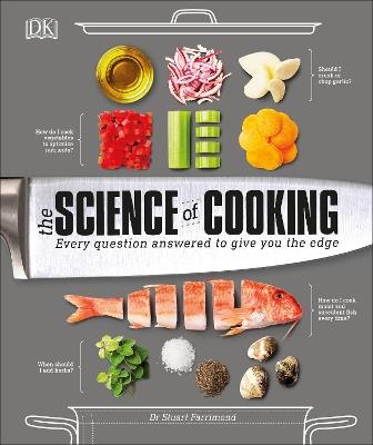 The Science of Cooking: Every Question Answered to Perfect your Cooking - Stuart Farrimond - cover