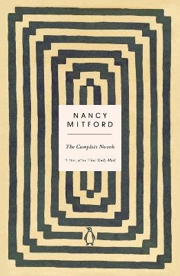 The Complete Novels - Nancy Mitford - cover