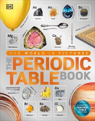 The Periodic Table Book: A Visual Encyclopedia of the Elements - DK - cover