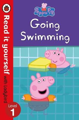 Peppa Pig: Going Swimming – Read It Yourself with Ladybird Level 1 - Ladybird,Peppa Pig - cover