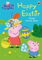 Peppa Pig: Happy Easter: Sticker Activity Book - Peppa Pig - cover