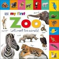 My First Zoo Let's Meet the Animals! - DK - cover