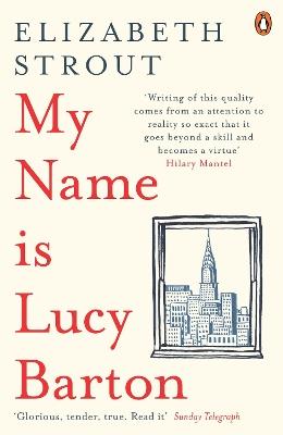 My Name Is Lucy Barton: From the Pulitzer Prize-winning author of Olive Kitteridge - Elizabeth Strout - cover