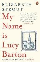 My Name Is Lucy Barton: From the Pulitzer Prize-winning author of Olive Kitteridge - Elizabeth Strout - cover