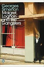 Maigret, Lognon and the Gangsters: Inspector Maigret #39