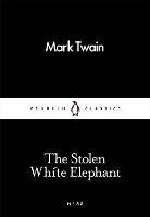 The Stolen White Elephant - Mark Twain - cover