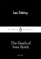 The Death of Ivan Ilyich - Leo Tolstoy - cover