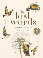 The Lost Words: Rediscover our natural world with this spellbinding book - Robert Macfarlane,Jackie Morris - cover