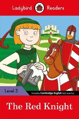 Ladybird Readers Level 3 - The Red Knight (ELT Graded Reader) - Ladybird - cover