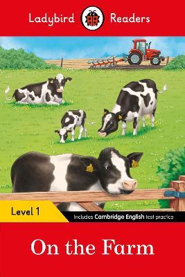 Ladybird Readers Level 1 - On the Farm (ELT Graded Reader) - Ladybird - cover