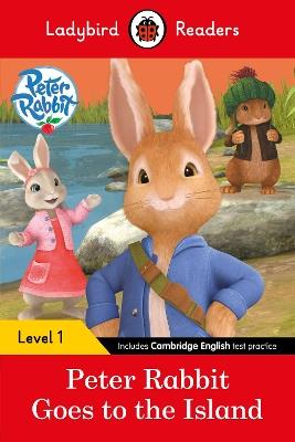 Ladybird Readers Level 1 - Peter Rabbit - Goes to the Island (ELT Graded Reader) - Beatrix Potter,Ladybird - cover