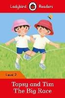 Ladybird Readers Level 2 - Topsy and Tim - The Big Race (ELT Graded Reader) - Jean Adamson,Ladybird - cover
