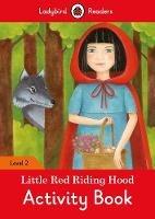Little Red Riding Hood Activity Book - Ladybird Readers Level 2 - Ladybird - cover