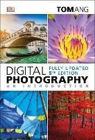 Digital Photography an Introduction - Tom Ang - cover