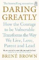 Daring Greatly: How the Courage to Be Vulnerable Transforms the Way We Live, Love, Parent, and Lead - Brene Brown - cover