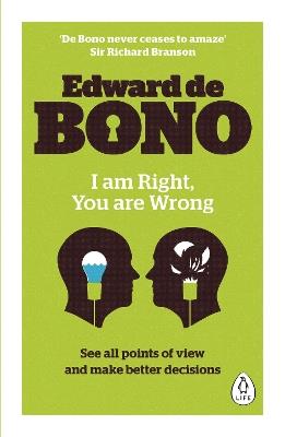 I Am Right, You Are Wrong - Edward de Bono - cover