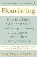 Flourishing: How to achieve a deeper sense of well-being and purpose in a crisis - Maureen Gaffney - cover