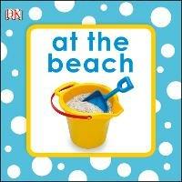 Squeaky Baby Bath Book At The Beach - DK - cover