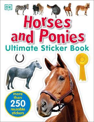 Horses and Ponies Ultimate Sticker Book - DK - cover